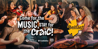 Traditional Irish musicians playing fiddle, banjo and flute in a lively pub session, with text reading “Come for the music, stay for the craic” and Belfast branding.