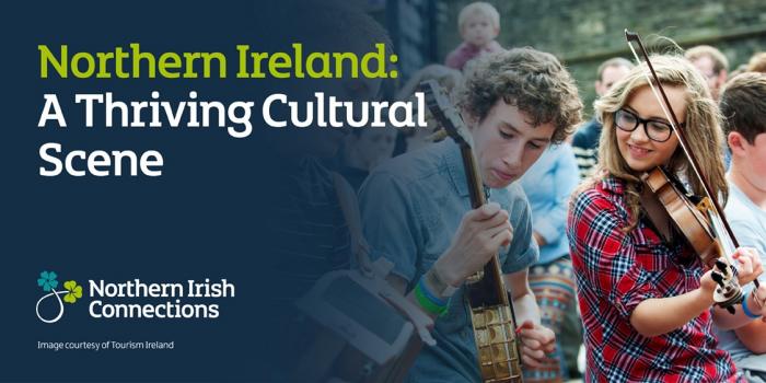 Image of a couple playing a guitar and a fiddle. The text beside them reads 'Northern Ireland: A Thriving Cultural Scene'