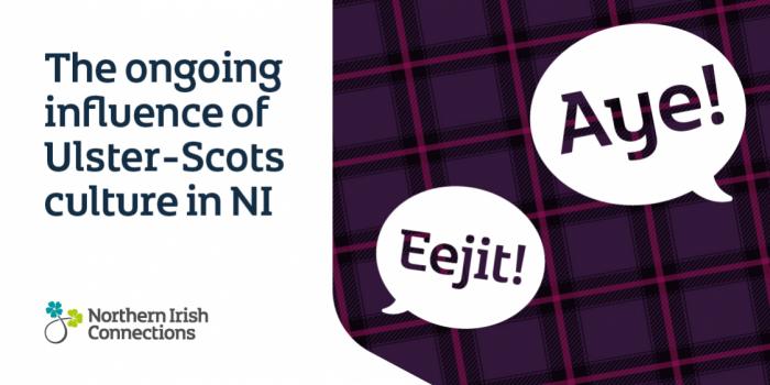 The influence of Ulster-Scots culture in NI
